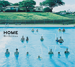  「HOME」Mr.Children（トイズファクトリー） 